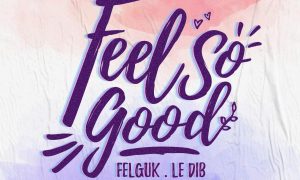 Feel So Good. Foto: Divulgação